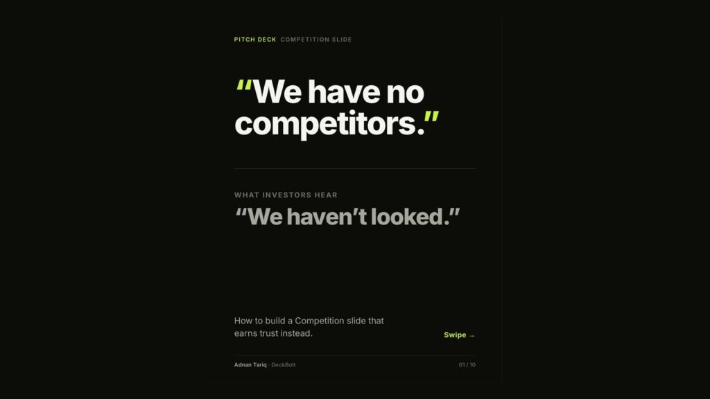 Carousel cover: We have no competitors. What investors hear: we haven't looked.